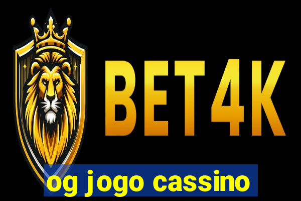 og jogo cassino